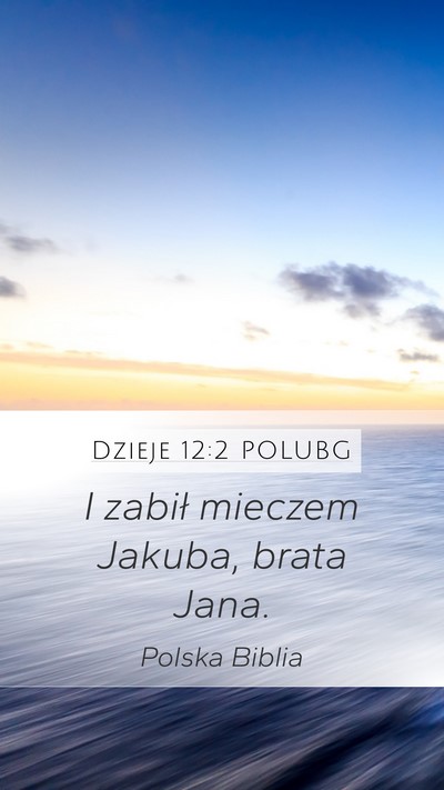 Dzieje 12:2 POLUBG Bible Verse Image