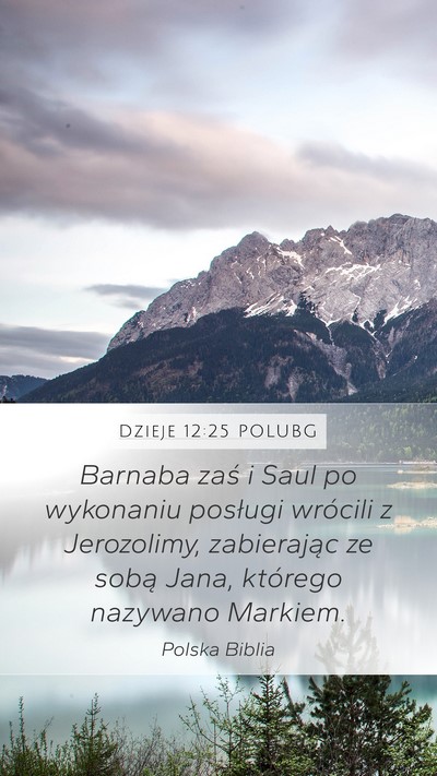 Dzieje 12:25 POLUBG Bible Verse Image