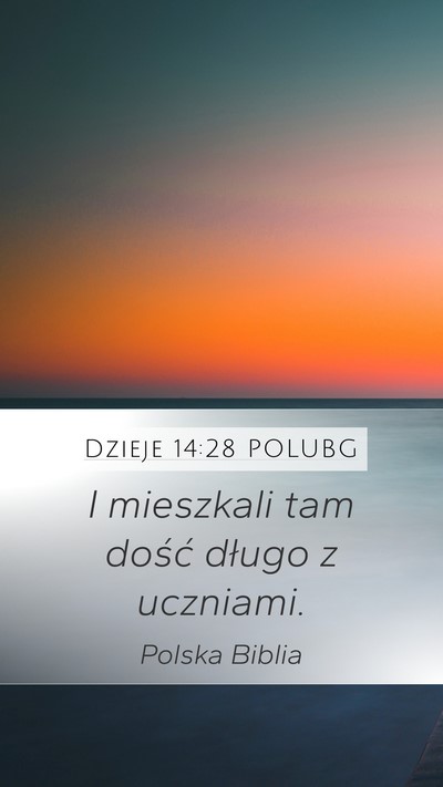 Dzieje 14:28 POLUBG Bible Verse Image