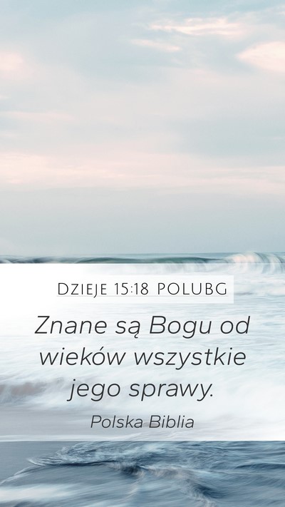 Dzieje 15:18 POLUBG Bible Verse Image