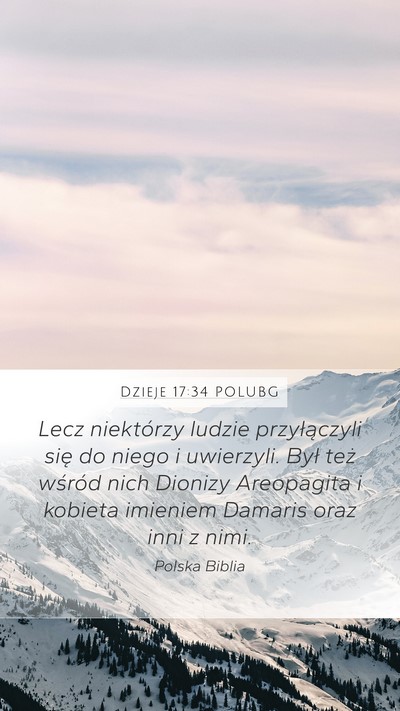 Dzieje 17:34 POLUBG Mobile Phone Wallpaper - Lecz niektórzy ludzie przyłączyli się do - Mobile Bible Verse Wallpaper