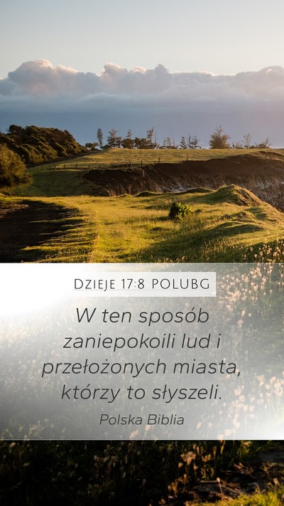 Dzieje 17:8 POLUBG Mobile Phone Wallpaper - W ten sposób zaniepokoili lud i przełożonych - Mobile Bible Verse Wallpaper