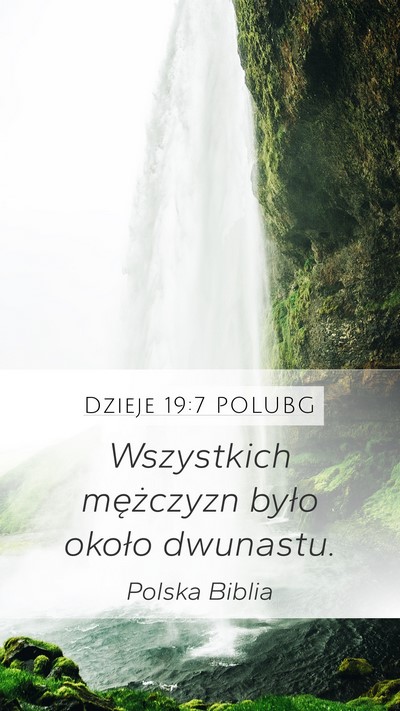 Dzieje 19:7 POLUBG Mobile Phone Wallpaper - Wszystkich mężczyzn było około - Mobile Bible Verse Wallpaper