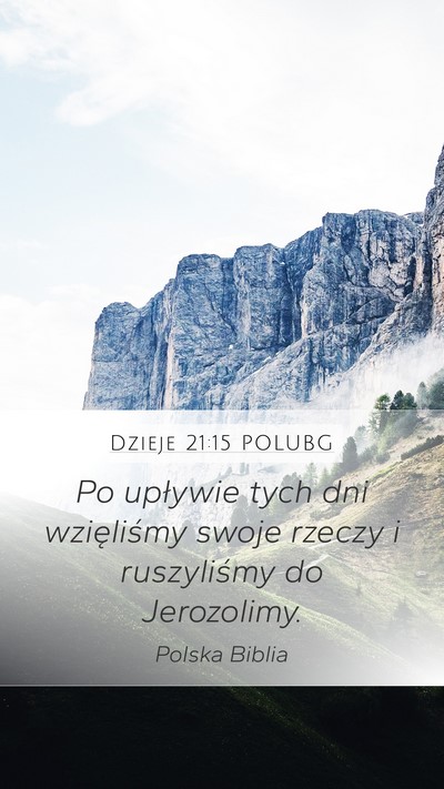 Dzieje 21:15 POLUBG Bible Verse Image