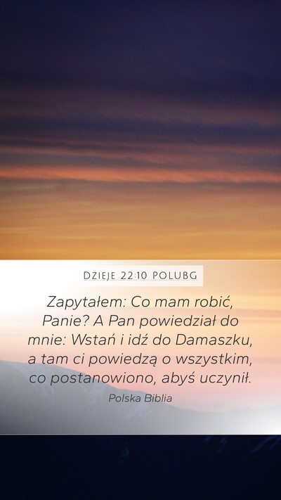Dzieje 22:10 POLUBG Bible Verse Image