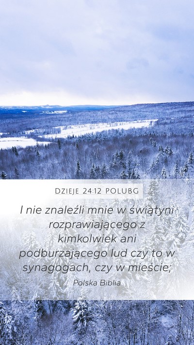 Dzieje 24:12 POLUBG Bible Verse Image