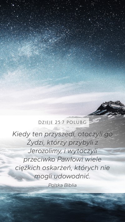 Dzieje 25:7 POLUBG Bible Verse Image