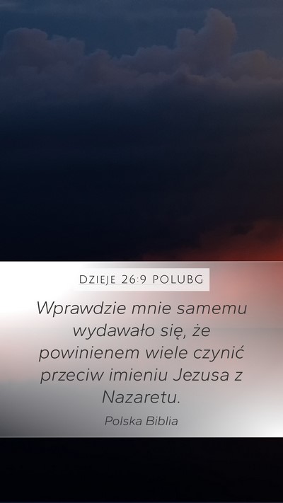 Dzieje 26:9 POLUBG Bible Verse Image