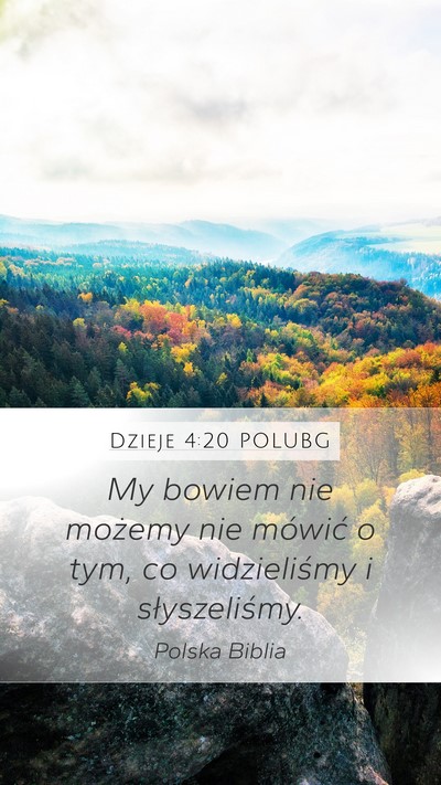 Dzieje 4:20 POLUBG Bible Verse Image