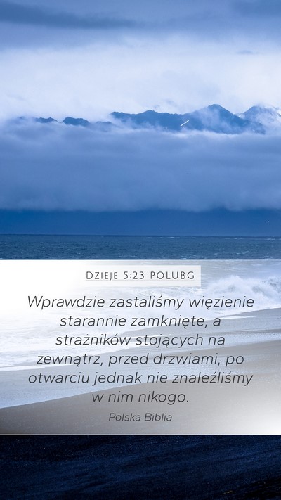 Dzieje 5:23 POLUBG Bible Verse Image
