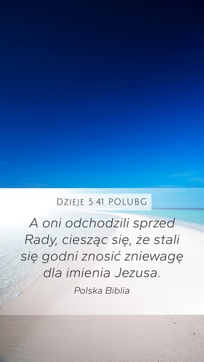 Dzieje 5:41 POLUBG Bible Verse Image