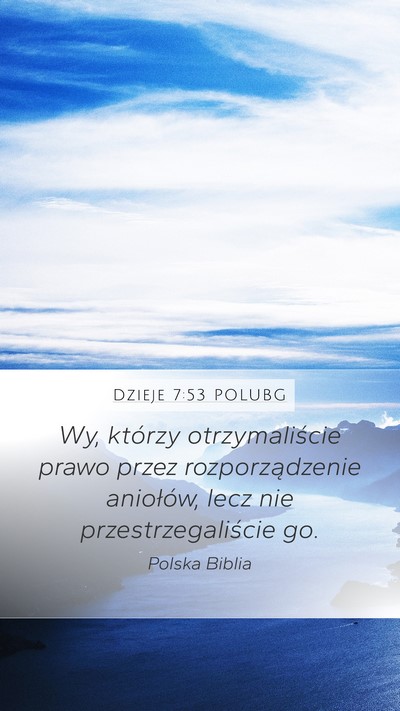 Dzieje 7:53 POLUBG Mobile Phone Wallpaper - Wy, którzy otrzymaliście prawo przez - Mobile Bible Verse Wallpaper