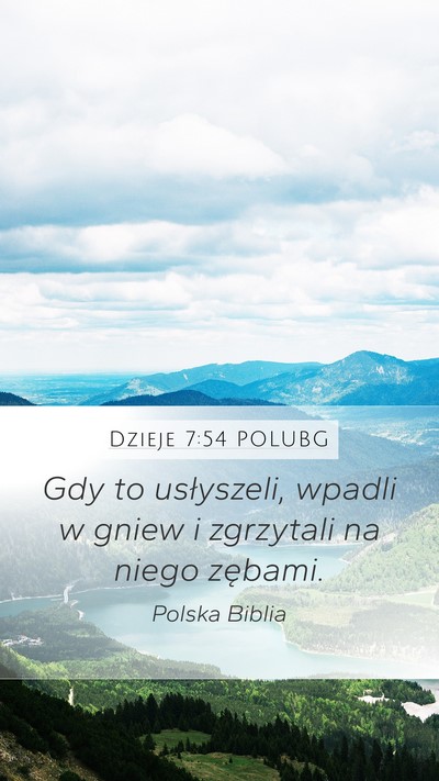 Dzieje 7:54 POLUBG Bible Verse Image