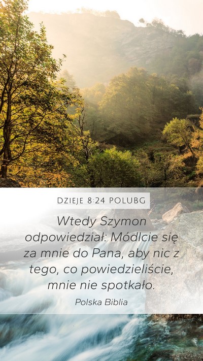 Dzieje 8:24 POLUBG Bible Verse Image