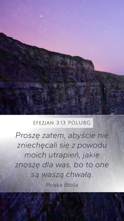 Efezjan 3:13 POLUBG Bible Verse Image