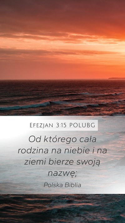 Efezjan 3:15 POLUBG Bible Verse Image