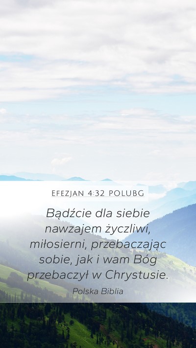 Efezjan 4:32 POLUBG Bible Verse Image