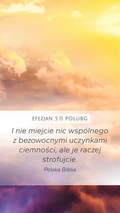 Efezjan 5:11 POLUBG Bible Verse Image