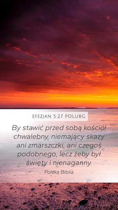 Efezjan 5:27 POLUBG Bible Verse Image