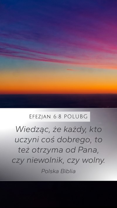 Efezjan 6:8 POLUBG Bible Verse Image