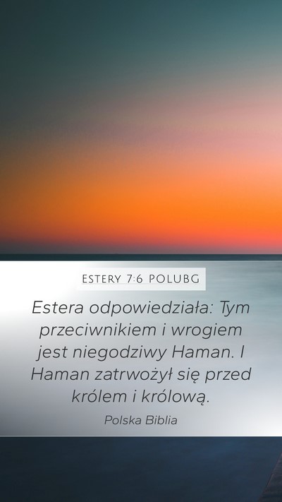 Estery 7:6 POLUBG Bible Verse Image