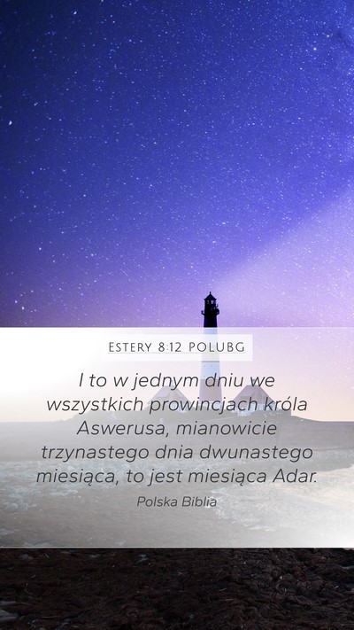 Estery 8:12 POLUBG Bible Verse Image