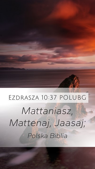 Ezdrasza 10:37 POLUBG Mobile Phone Wallpaper - Mattaniasz, Mattenaj, - Mobile Bible Verse Wallpaper