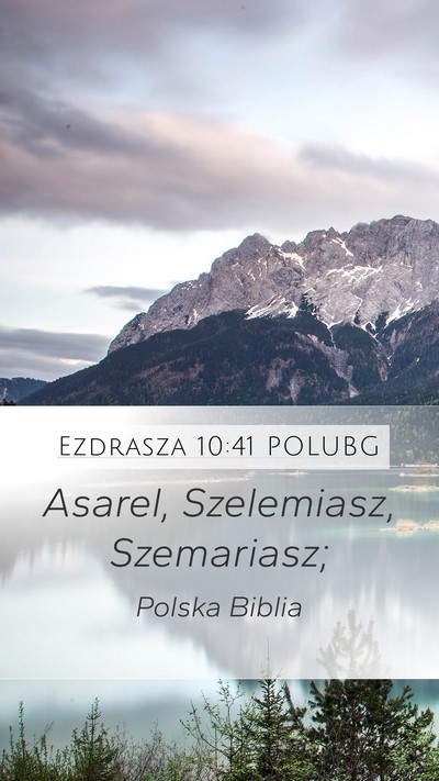 Ezdrasza 10:41 POLUBG Mobile Phone Wallpaper - Asarel, Szelemiasz, - Mobile Bible Verse Wallpaper