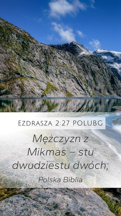 Ezdrasza 2:27 POLUBG Mobile Phone Wallpaper - Mężczyzn z Mikmas – stu dwudziestu - Mobile Bible Verse Wallpaper