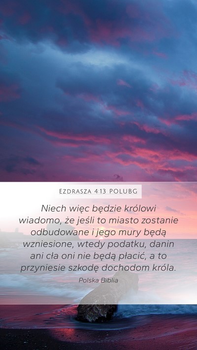 Ezdrasza 4:13 POLUBG Bible Verse Image