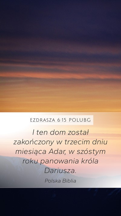 Ezdrasza 6:15 POLUBG Bible Verse Image