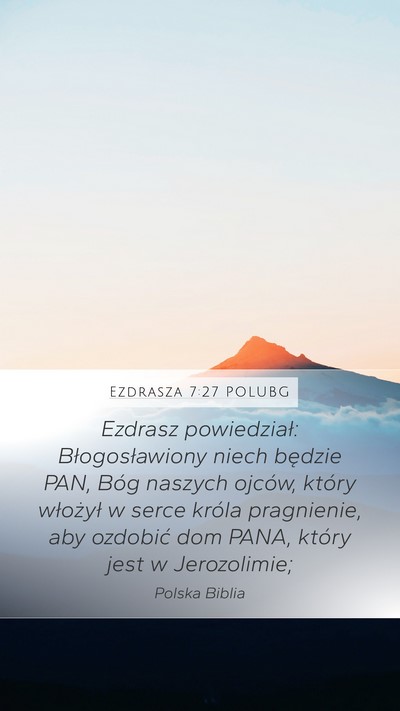 Ezdrasza 7:27 POLUBG Bible Verse Image