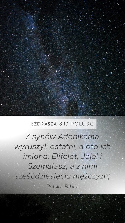 Ezdrasza 8:13 POLUBG Bible Verse Image