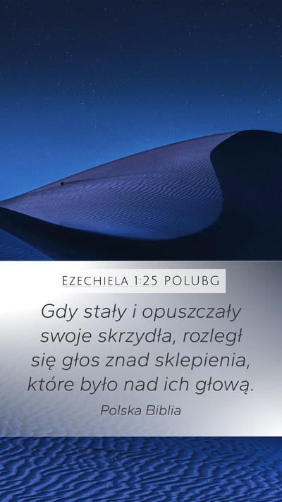 Ezechiela 1:25 POLUBG Mobile Phone Wallpaper - Gdy stały i opuszczały swoje skrzydła, - Mobile Bible Verse Wallpaper
