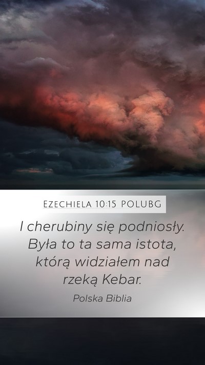 Ezechiela 10:15 POLUBG Bible Verse Image