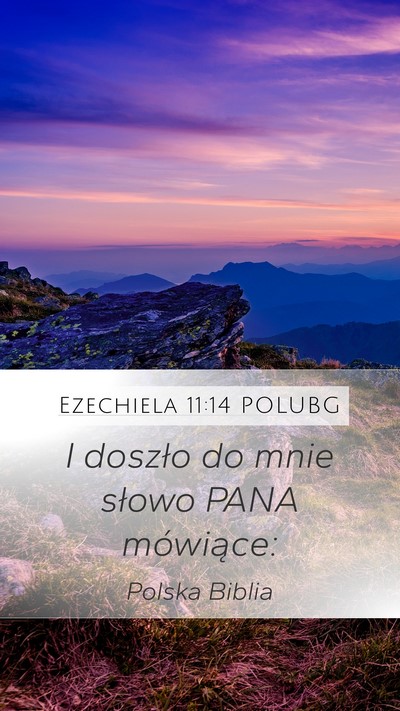 Ezechiela 11:14 POLUBG Mobile Phone Wallpaper - I doszło do mnie słowo PANA - Mobile Bible Verse Wallpaper
