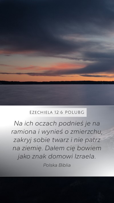 Ezechiela 12:6 POLUBG Bible Verse Image