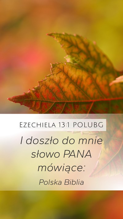Ezechiela 13:1 POLUBG Mobile Phone Wallpaper - I doszło do mnie słowo PANA - Mobile Bible Verse Wallpaper