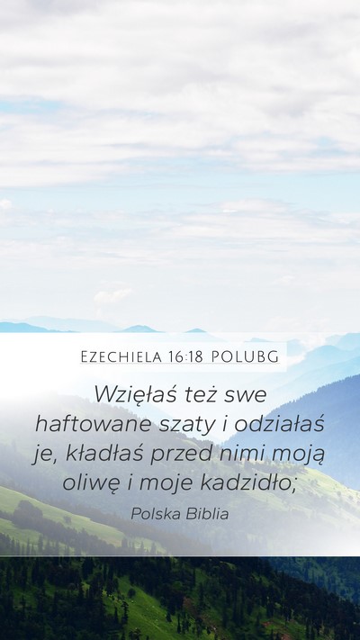 Ezechiela 16:18 POLUBG Bible Verse Image