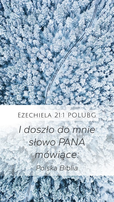 Ezechiela 21:1 POLUBG Mobile Phone Wallpaper - I doszło do mnie słowo PANA - Mobile Bible Verse Wallpaper