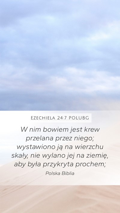 Ezechiela 24:7 POLUBG Bible Verse Image