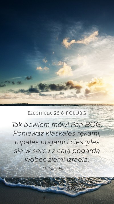 Ezechiela 25:6 POLUBG Bible Verse Image