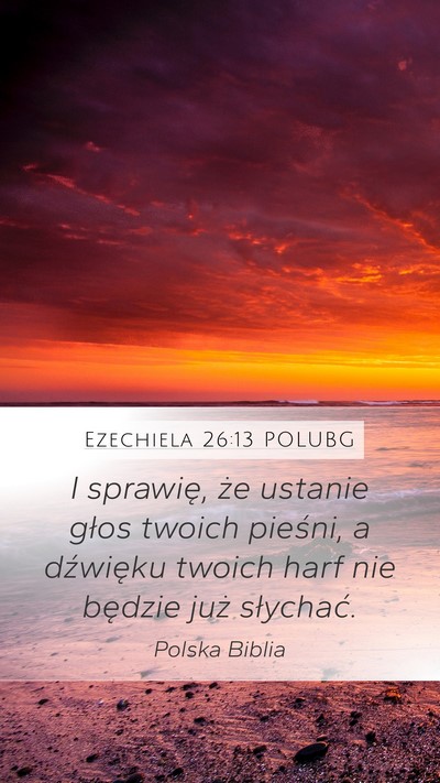 Ezechiela 26:13 POLUBG Bible Verse Image