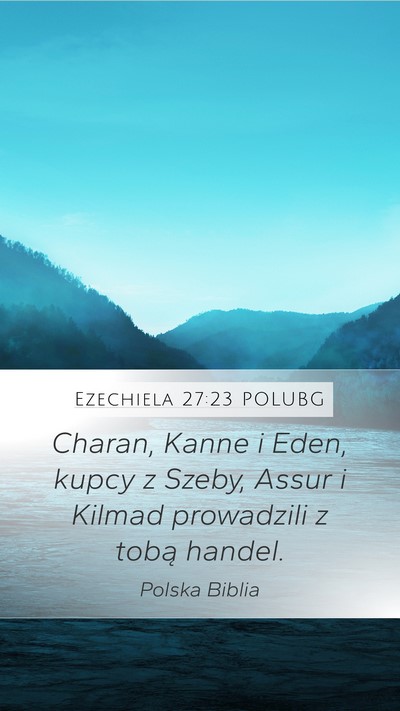 Ezechiela 27:23 POLUBG Bible Verse Image