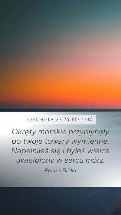 Ezechiela 27:25 POLUBG Bible Verse Image