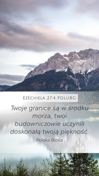 Ezechiela 27:4 POLUBG Bible Verse Image