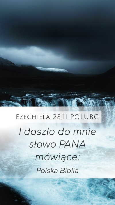 Ezechiela 28:11 POLUBG Mobile Phone Wallpaper - I doszło do mnie słowo PANA - Mobile Bible Verse Wallpaper