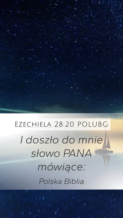 Ezechiela 28:20 POLUBG Mobile Phone Wallpaper - I doszło do mnie słowo PANA - Mobile Bible Verse Wallpaper