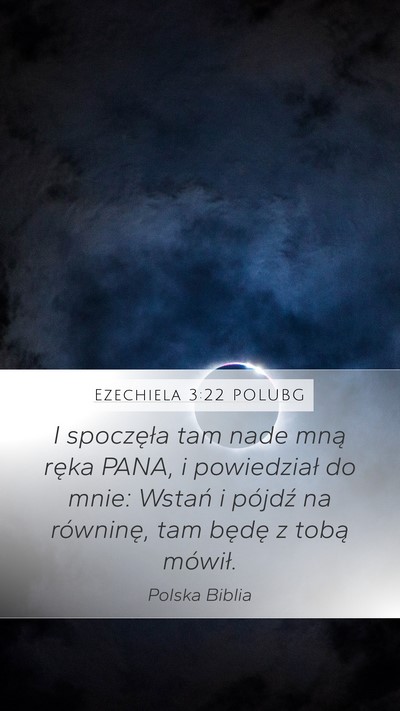 Ezechiela 3:22 POLUBG Bible Verse Image