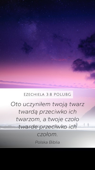 Ezechiela 3:8 POLUBG Bible Verse Image